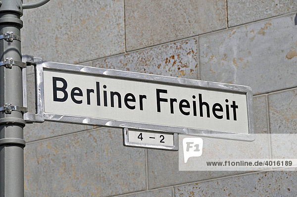 Berliner Freiheit  Straßenschild  Berlin  Deutschland  Europa