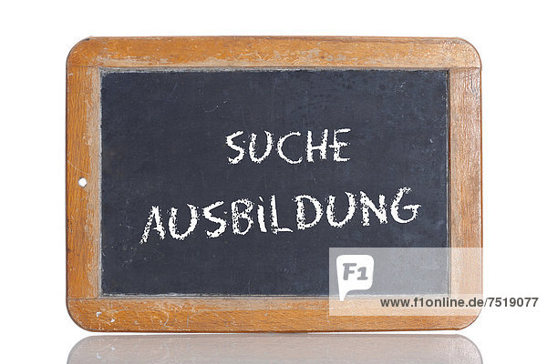 'Alte Schultafel mit Aufschrift ''SUCHE AUSBILDUNG'''