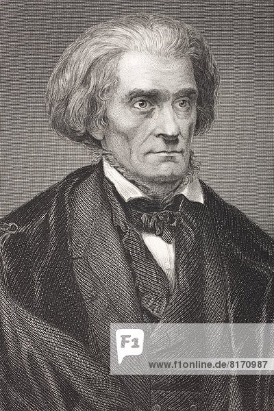John Caldwell Calhoun 1782 - 1850. American Politician And 7Th Vice President Of America. From The Book Gallery Of Historical Portraits Published C.1880.