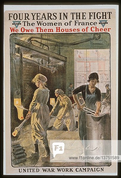 Vier Jahre im Kampf. Die Frauen Frankreichs  wir schulden ihnen Häuser der Freude. Kampagne der Vereinigten Kriegsarbeit. Y.M.C.A. 1918