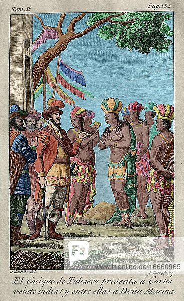Der Cacique von Tabasco schenkt Hernan Cortes zwanzig Indianer und zwischen ihnen Dona Marina. Kupferstich  1825. Koloriert.
