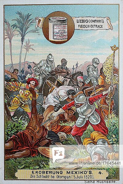 Bildserie Eroberung von Mexiko  Die Schlacht bei Otompan am 5. Juli 1520  Liebigbild  digital restaurierte Reproduktion einer Originalvorlage aus dem 19. Jahrhundert
