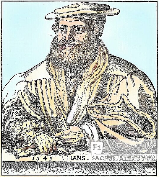 Hans Sachs im Alter von 51  Hans Sachs  1494  1576  ein Nürnberger Schuhmacher  Spruchdichter  Meistersinger und Dramatiker  Historisch  digital restaurierte Reproduktion von einer Vorlage aus dem 19. Jahrhundert