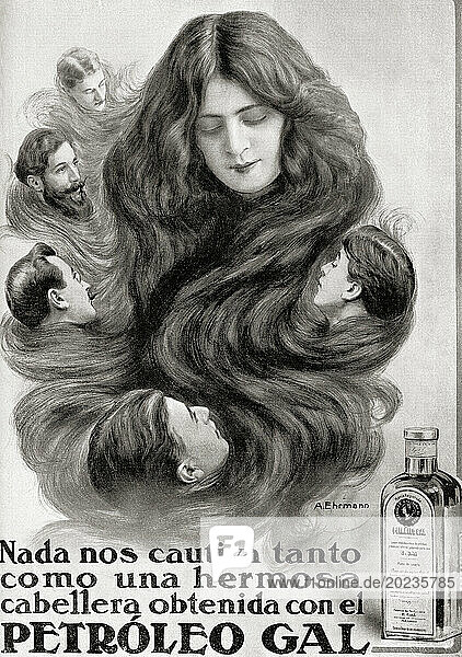 Spanish advertisement for El petróleo Gal  1912. El petróleo Gal or Gal oil  became known at the beginning of the 20th century. It was an alcoholic lotion based on petroleum and citrus essences  used as a remedy to stop baldness and keep hair healthy and silky  it was recommended for both men and women. From Mundo Grafico  published 1912.